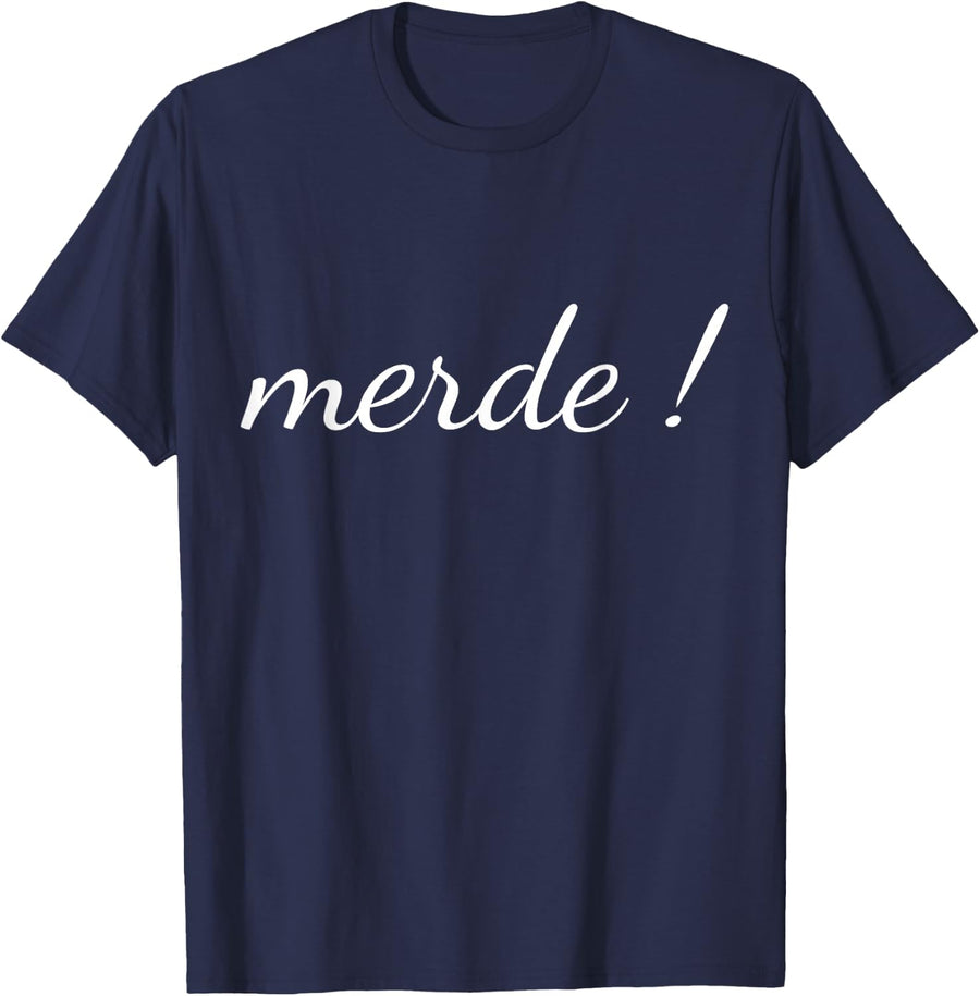 Merde T Shirt French Language Saying Teacher Student T-Shirt - Navy Blue