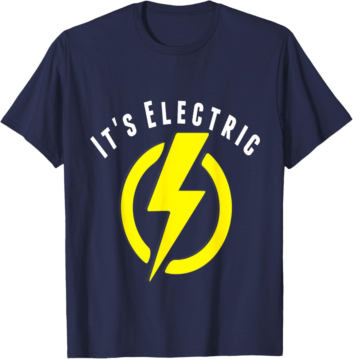 Funny It's Electric, Lightning Bolt shirt T-Shirt - Navy Blue