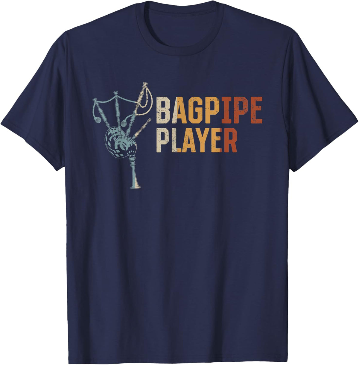 Bagpipe Musician Bagpiper Bagpipe Player T-Shirt - Navy Blue