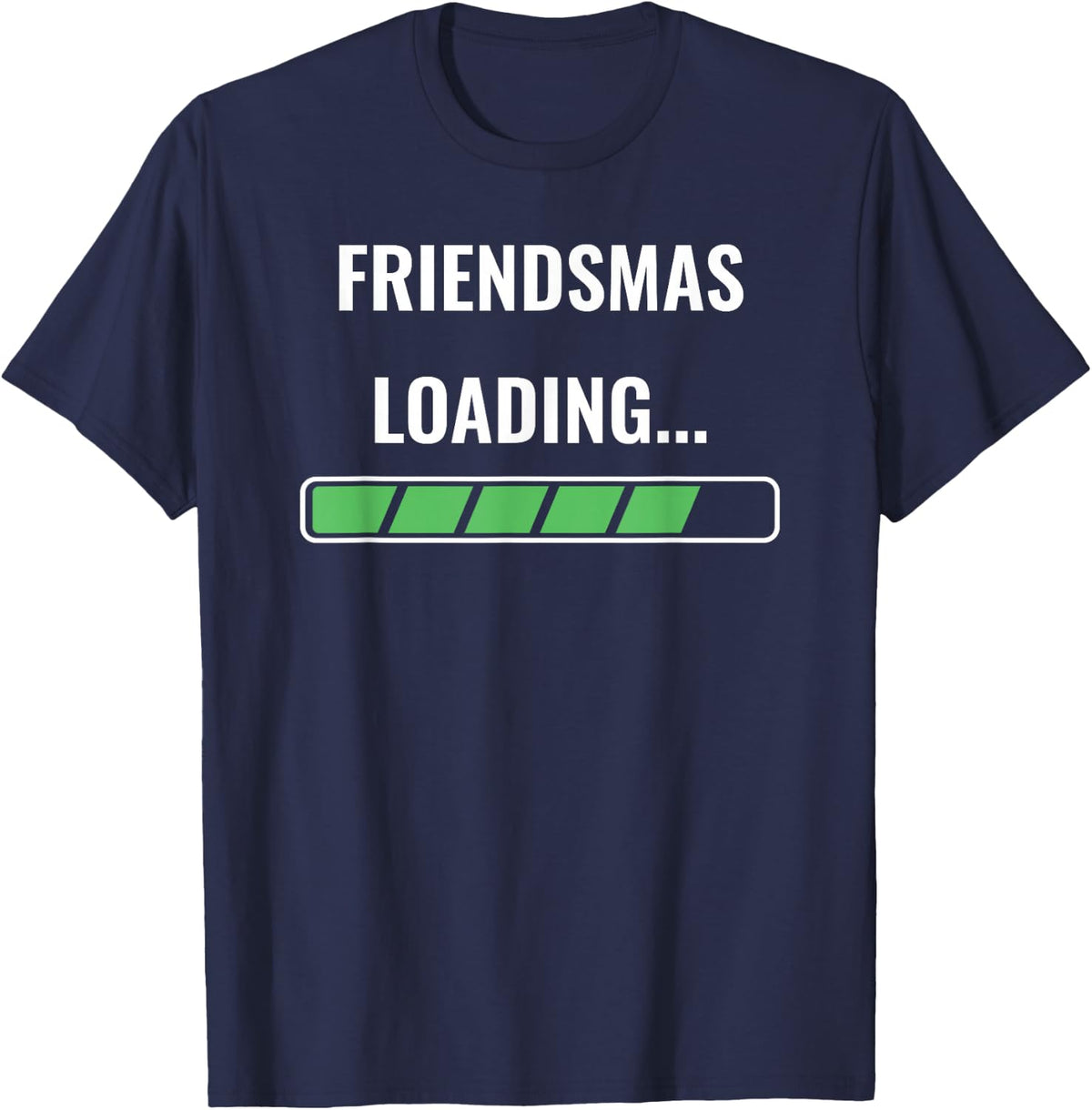 Friendsmas Loading Funny Christmas Party Gift Friends T-Shirt - Navy Blue