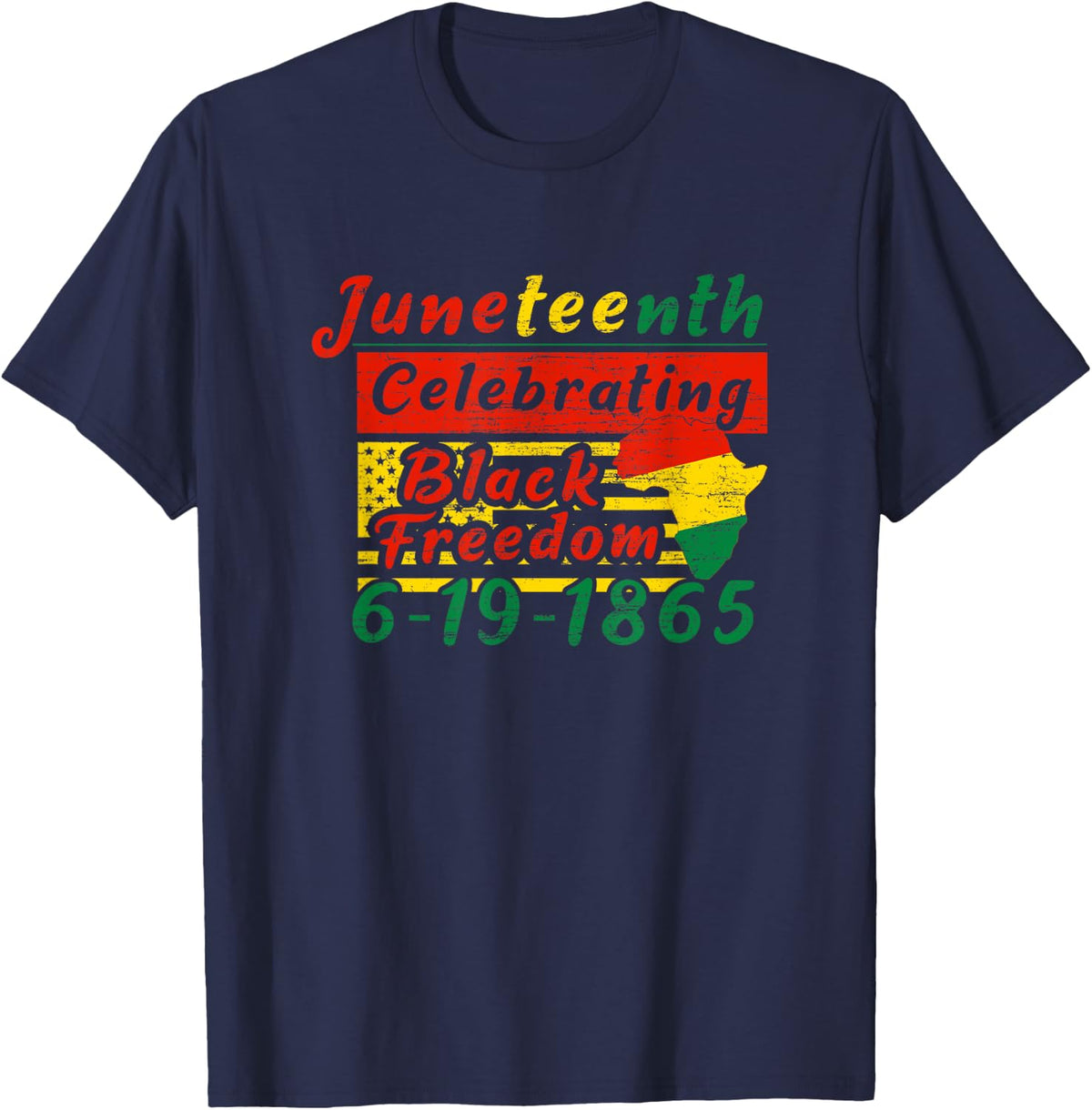 Juneteenth Celebrating Black Freedom 6-19-1865, Juneteenth T-Shirt - Navy Blue