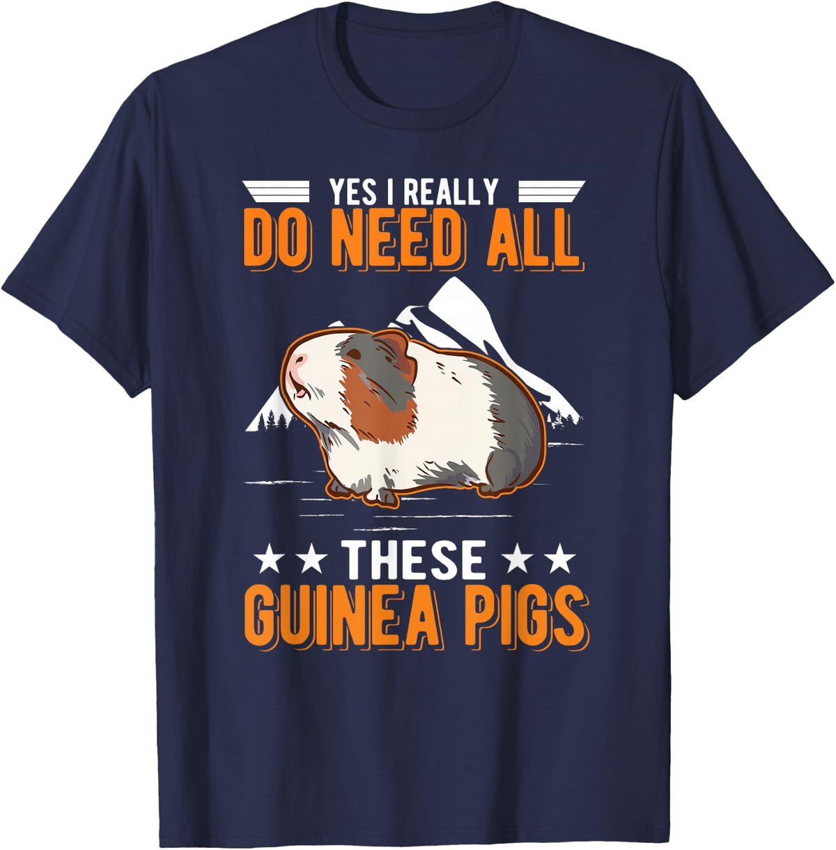 Yes I really do need all these Guinea Pigs T-Shirt - Navy Blue