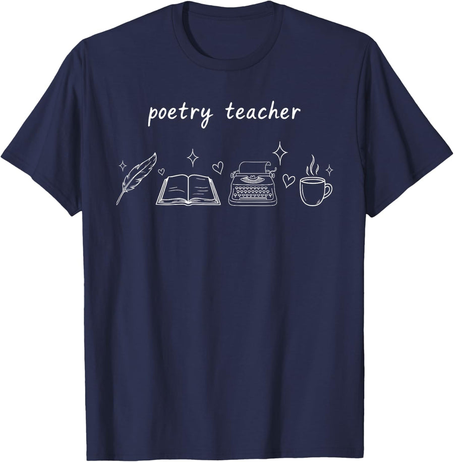 Poetry Teacher Literature Instructor Creative Writing T-Shirt - Navy Blue