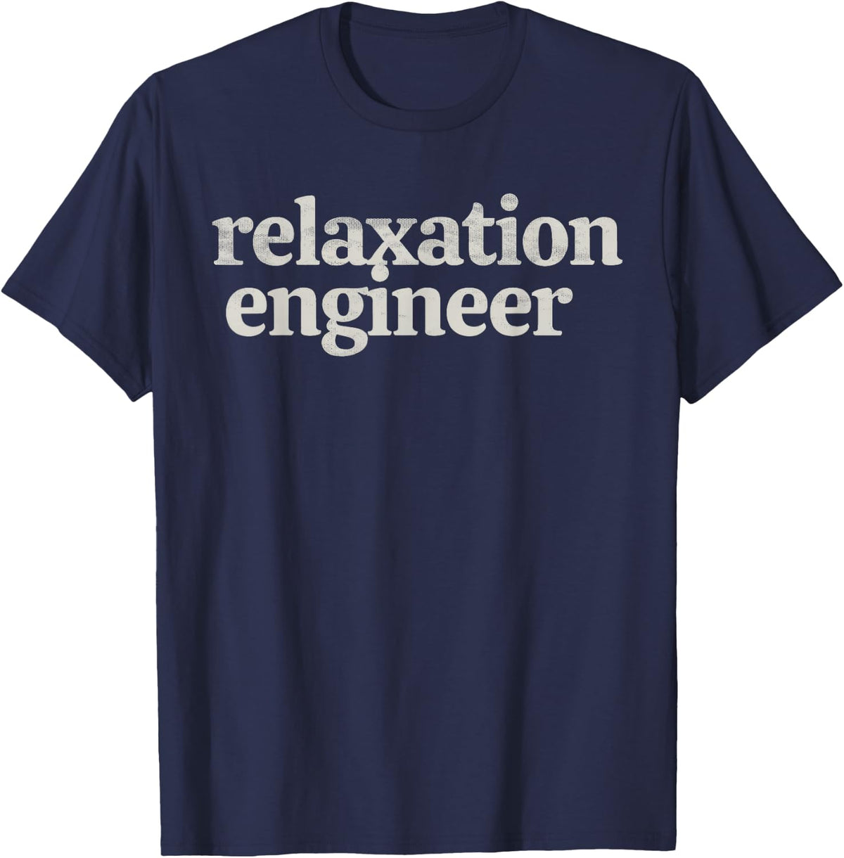 Relaxation Engineer Funny Massage Therapist Spa Therapy T-Shirt - Navy Blue