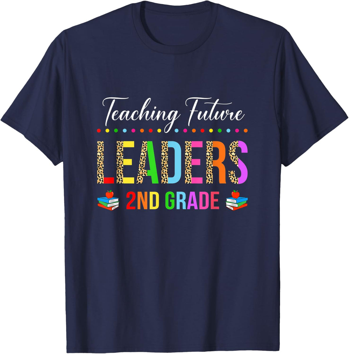 Teaching Future Leaders 2nd Grade Teacher Leopard Men Women Kids T-Shirt - Navy Blue