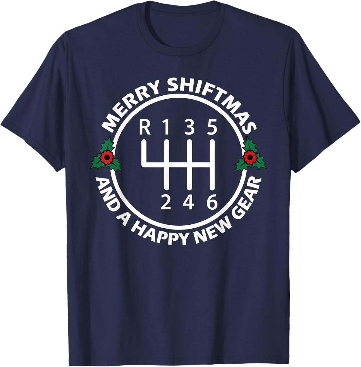 Merry Shiftmas and A Happy New Gear Manual Transmission T-Shirt - Navy Blue