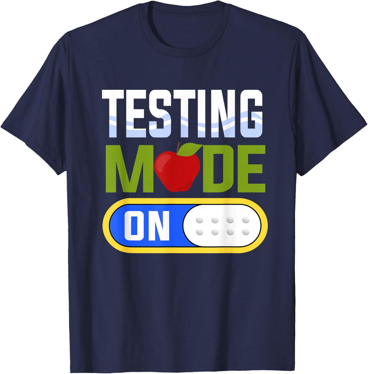 Cute Test Mode Testing Shirts for Women Teachers T-Shirt - Navy Blue