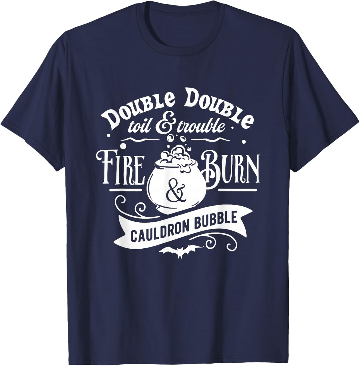 Double Toil and Trouble Shakespeare Macbeth Witch Halloween T-Shirt - Navy Blue