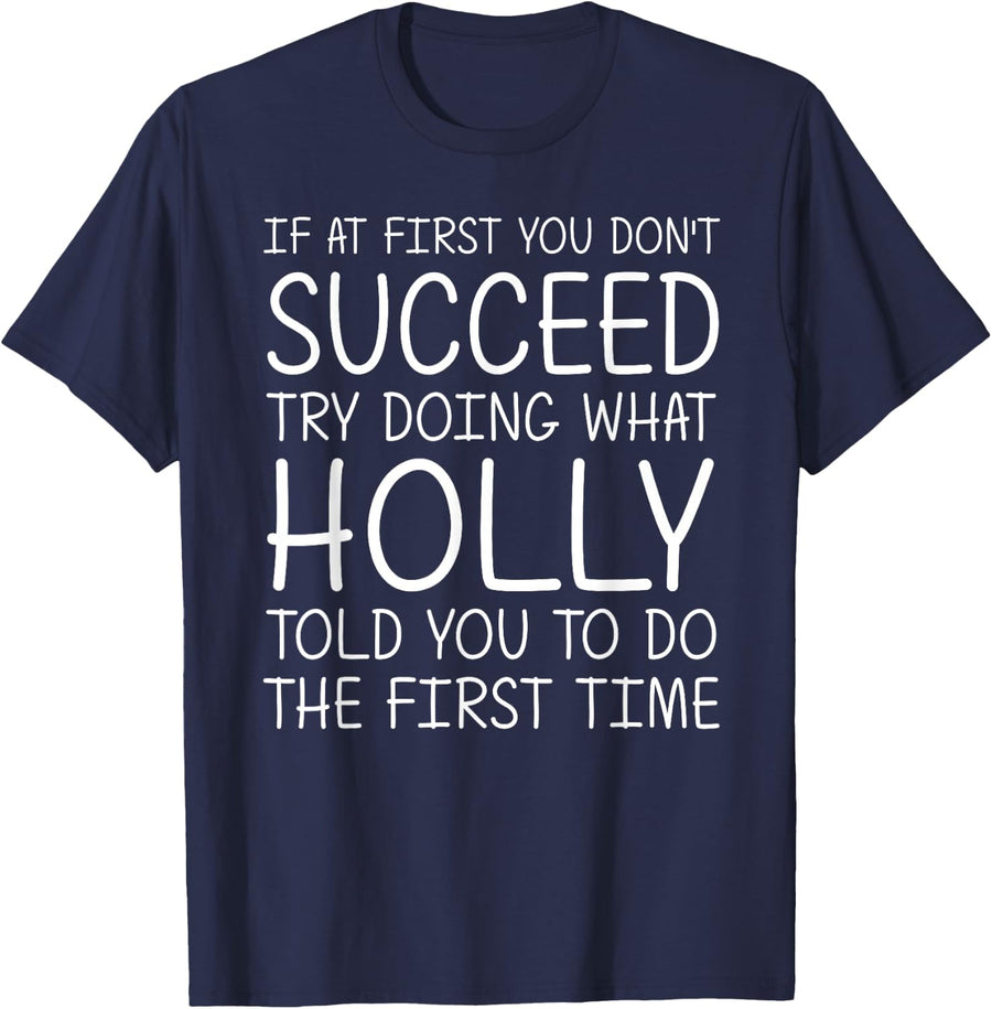 HOLLY Gift Name Personalized Birthday Funny Christmas Joke T-Shirt - Navy Blue