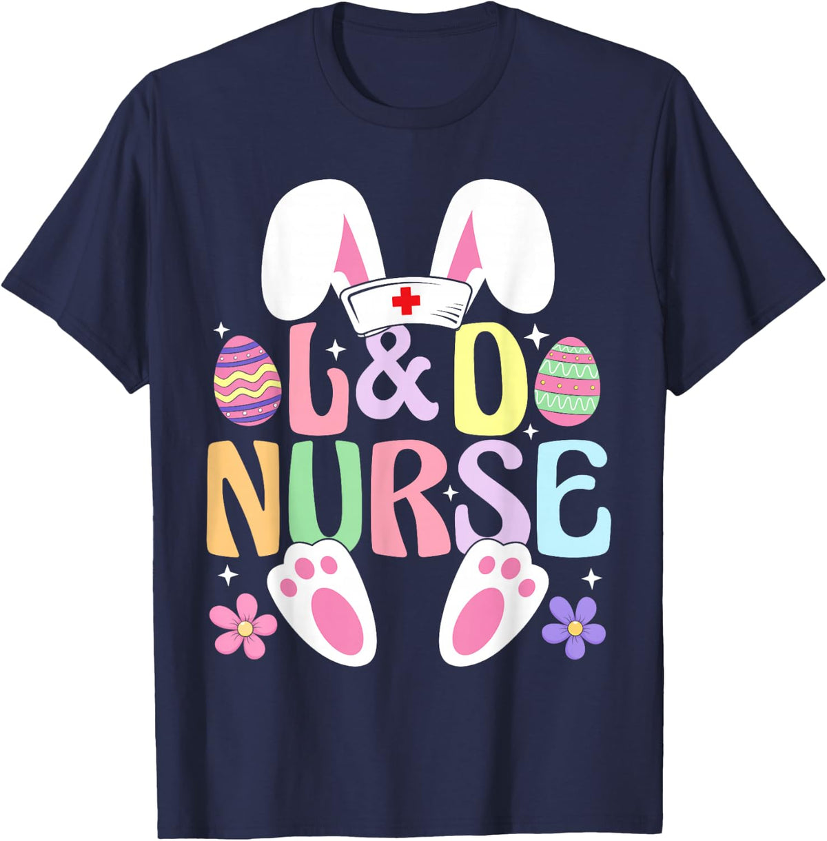Labor And Delivery Nurse Easter Bunny Easter Day L&D Nurse T-Shirt - Navy Blue