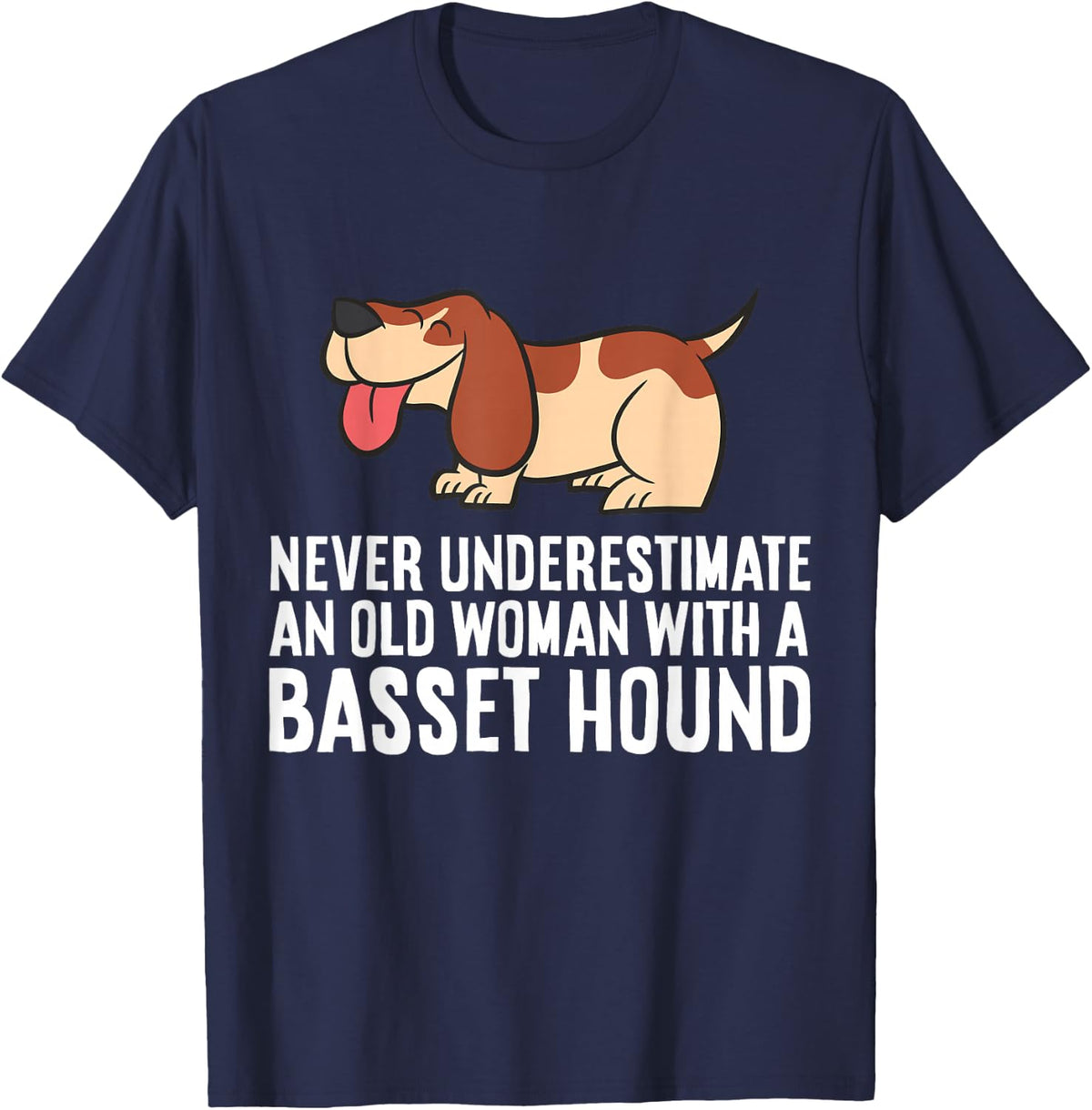 Never Underestimate An Old Woman With A Basset Hound T-Shirt - Navy Blue