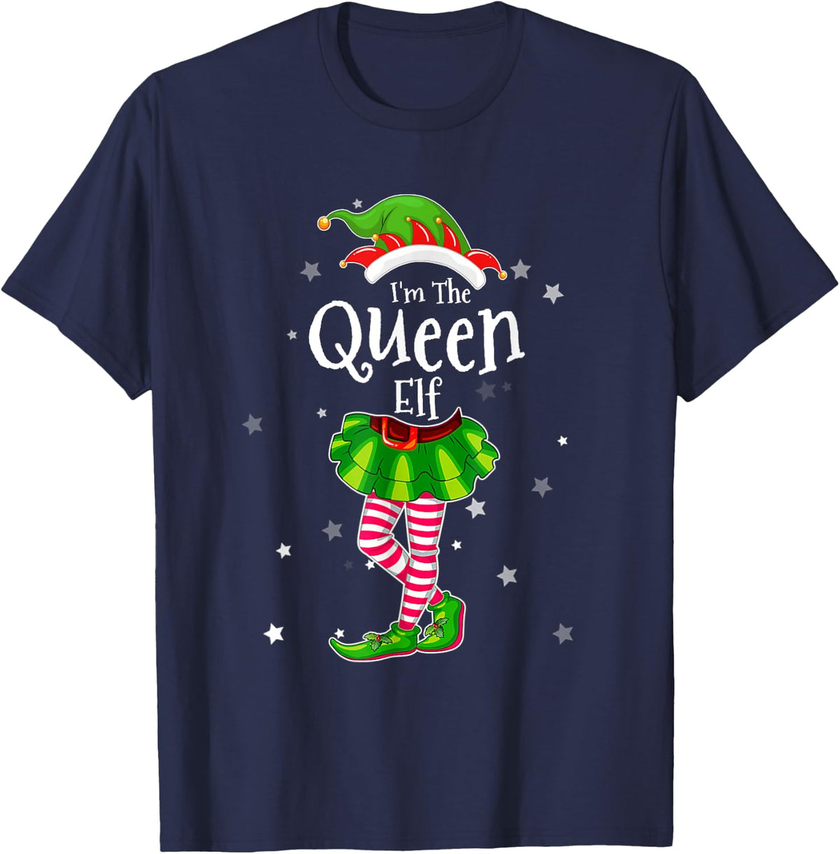 I'm The Queen Elf T Shirt Matching Christmas Costume Shirt T-Shirt - Navy Blue