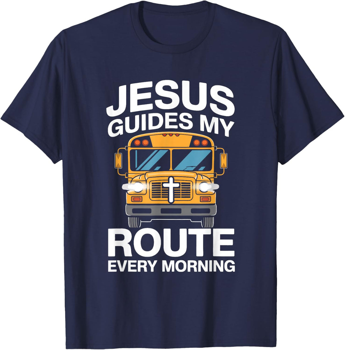 Christian School Bus Driver Jesus Christ Pupil Service T-Shirt - Navy Blue