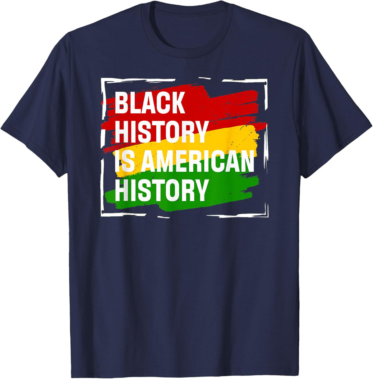 Black History Is American History Gift Month Pride African T-Shirt - Navy Blue