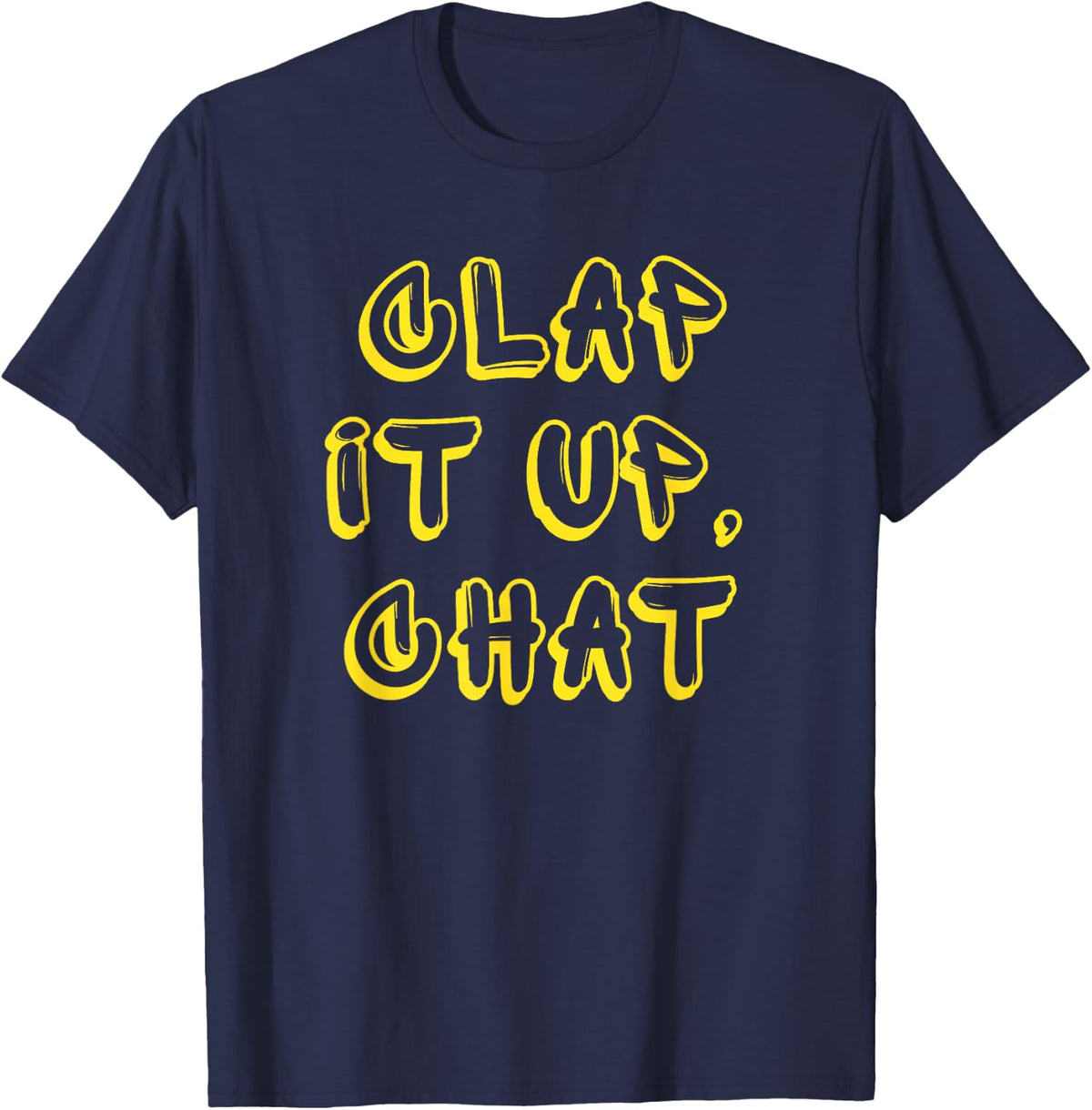 Trendy Slang Graffiti Teacher Clap it Up Chat T-Shirt - Navy Blue