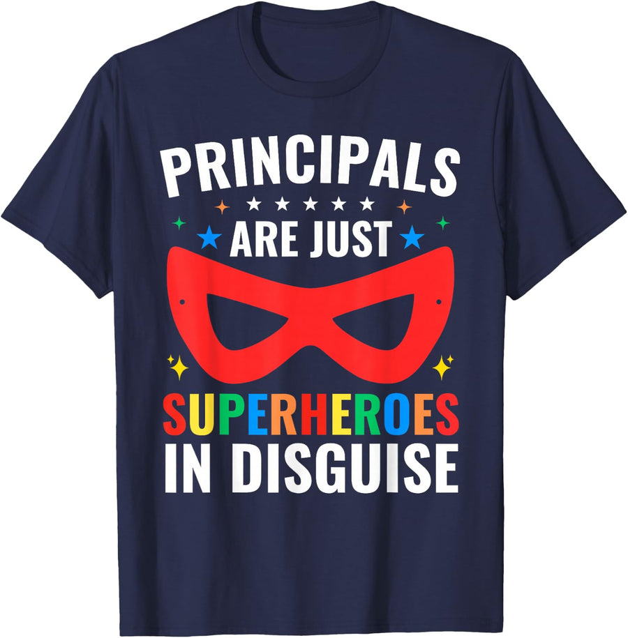 Principals Are Just Superheroes In Disguise Principal Tees T-Shirts For School Teacher Superhero - Navy Blue