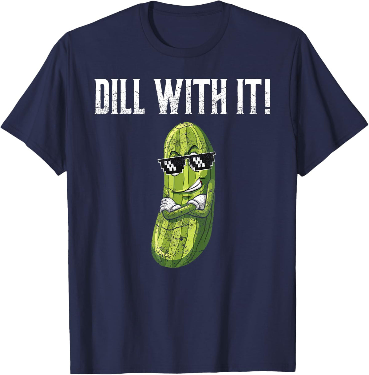 Dill With It T-Shirt Funny Pickle Pun Shirt Gift - Navy Blue