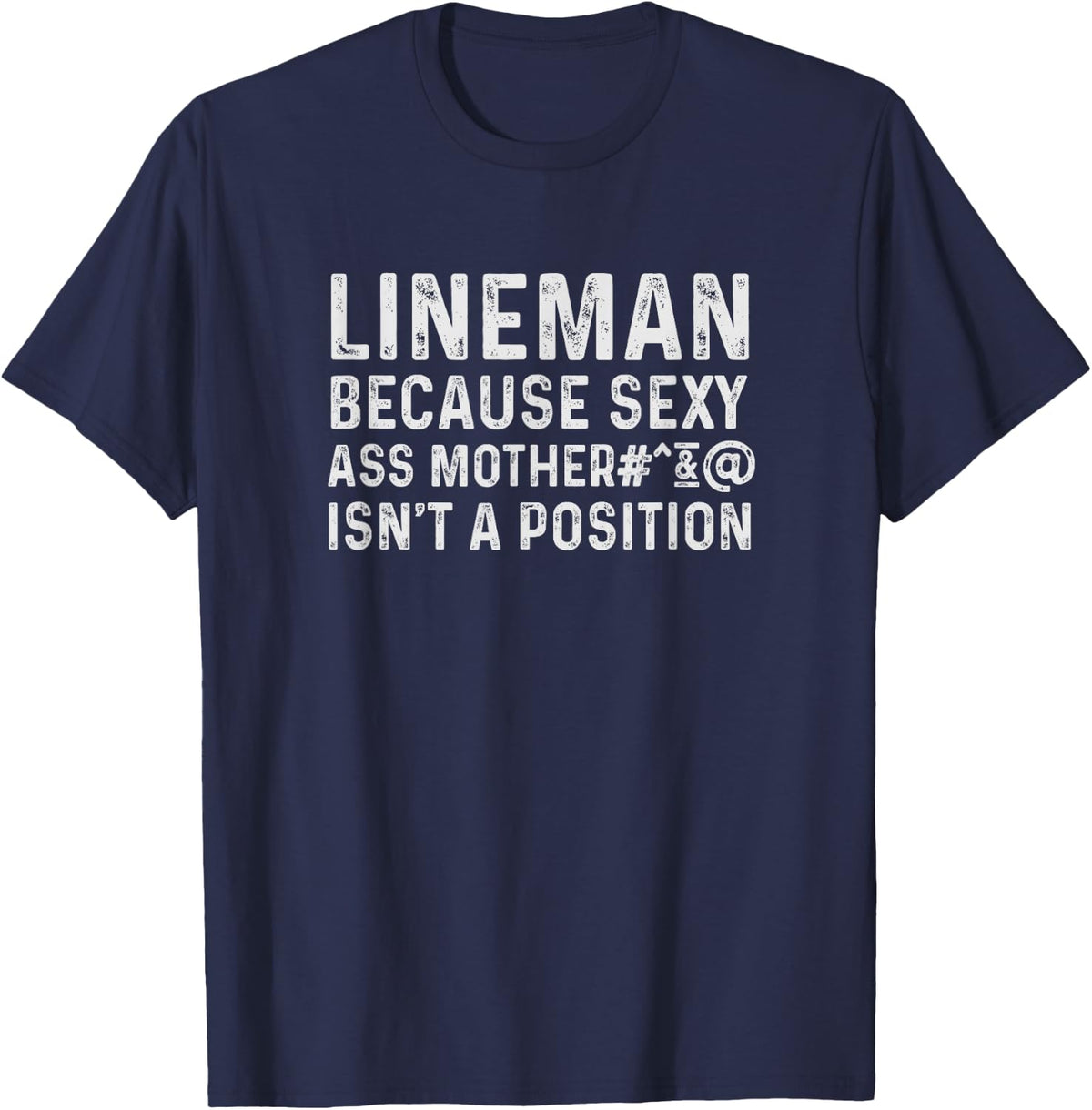 Funny Football Lineman Shirts Offensive Lineman T-Shirt - Navy Blue