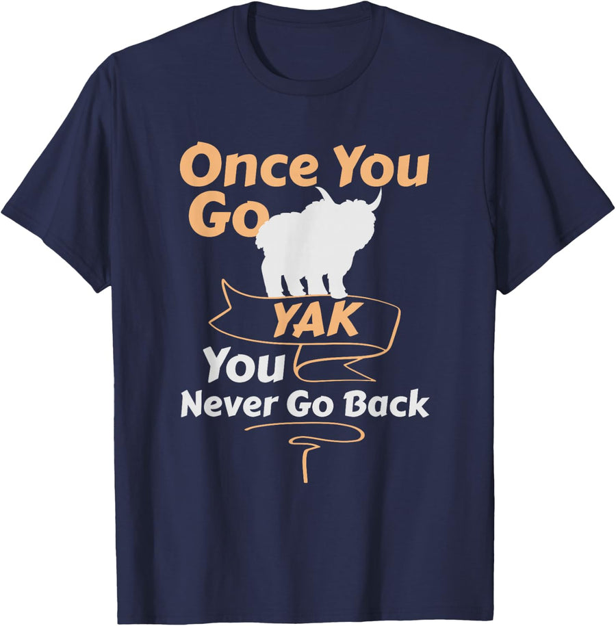 Yak Lover - Once You Go Yak T-Shirt - Navy Blue