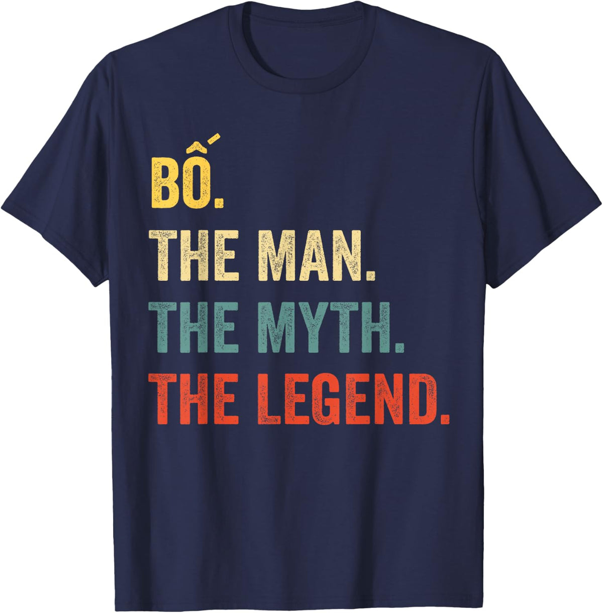Bo The Man The Myth The Legend - Vietnamese Dad Present T-Shirt - Navy Blue