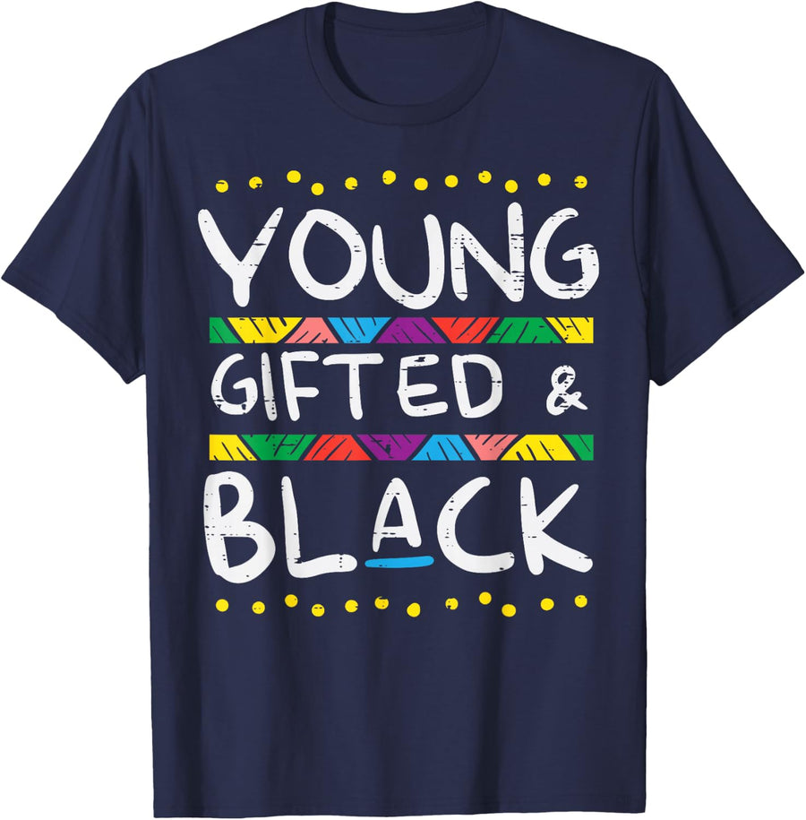 Young Gifted Black History Month African Pride Men Women Kid T-Shirt - Navy Blue