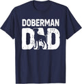 Funny Doberman Dad Dog Dobie Lover Doberman Owner Dog Father T-Shirt - Navy Blue