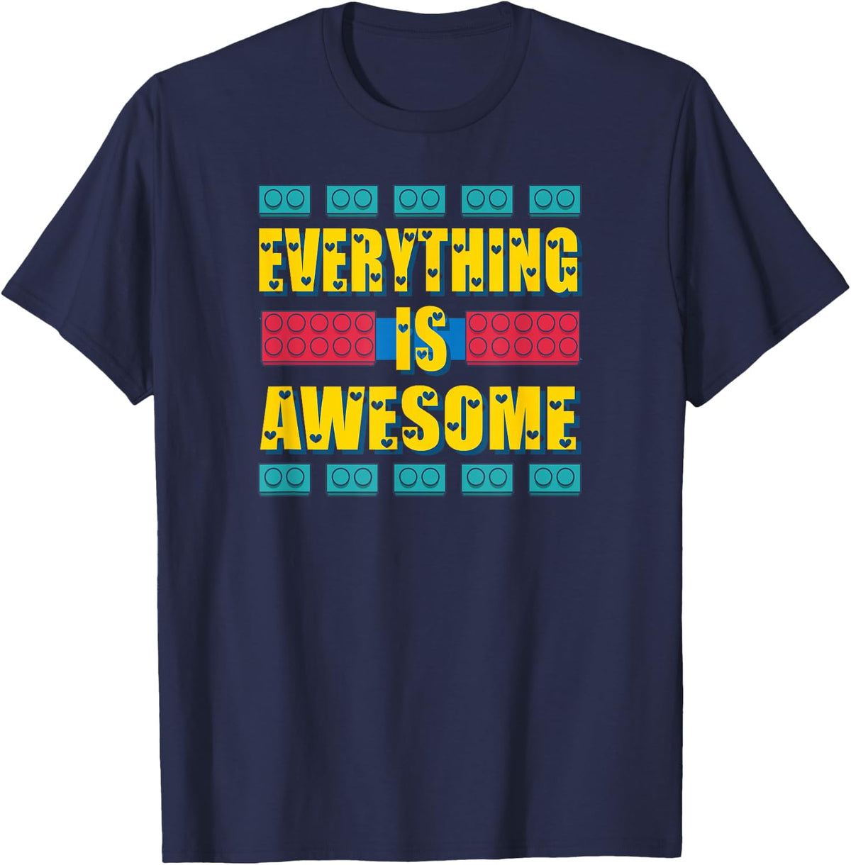 Everything is Awesome Shirt Cool T Shirts and Tees for Men Women - Navy Blue