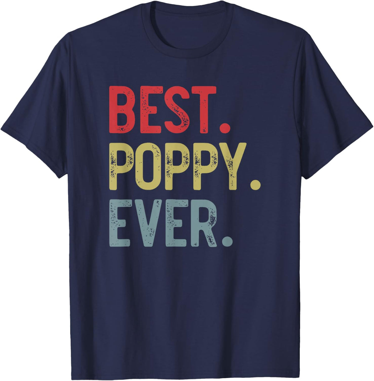 Mens Best Poppy Ever Vintage Father's Day for Grandpa T-Shirt - Navy Blue