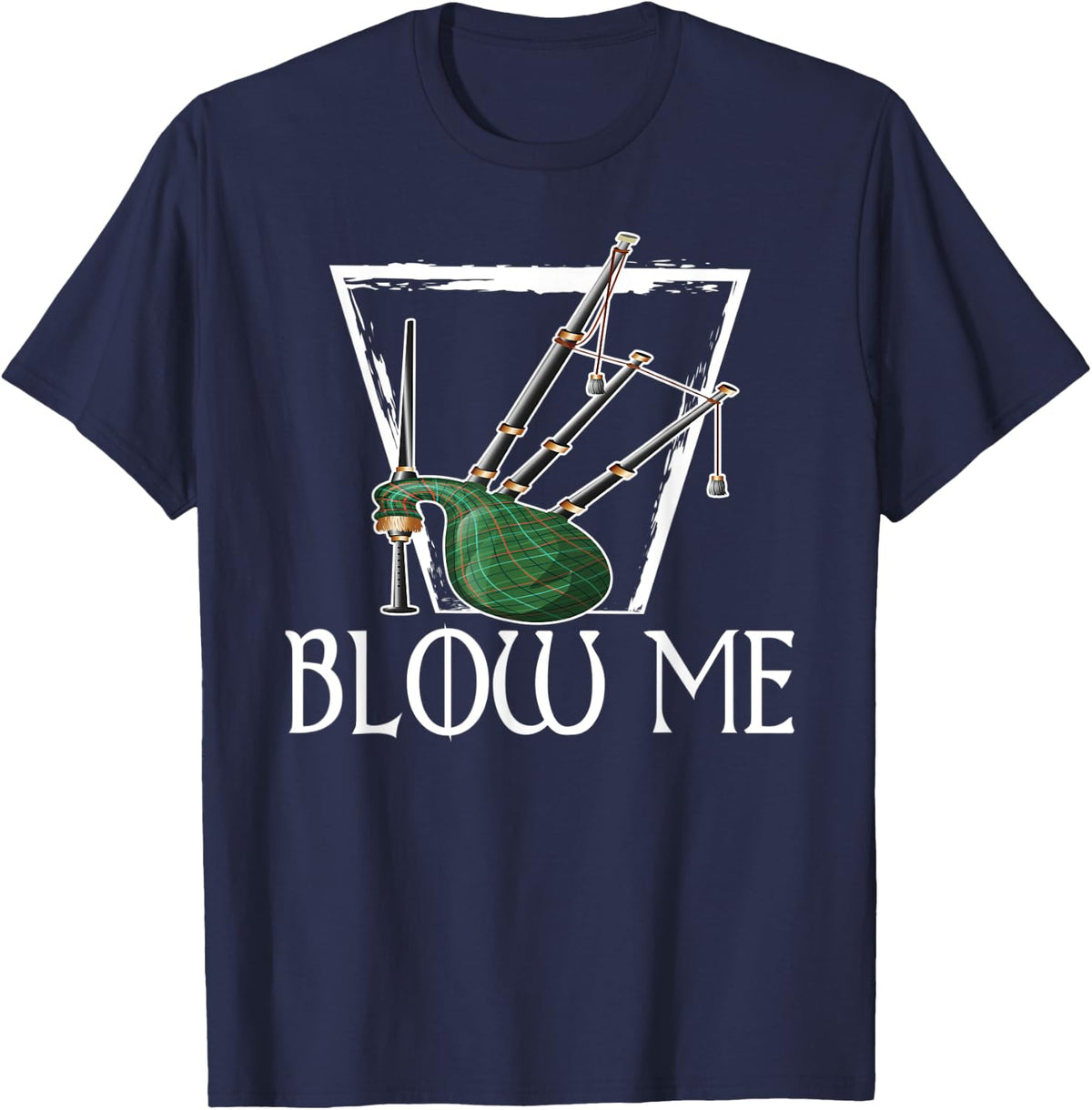 Blow Me Bagpipes Practice T-Shirt - Navy Blue