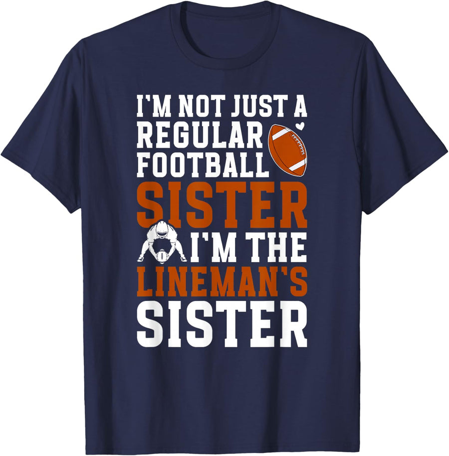 I'm The Football Lineman Sister Football Line Sister T-Shirt - Navy Blue