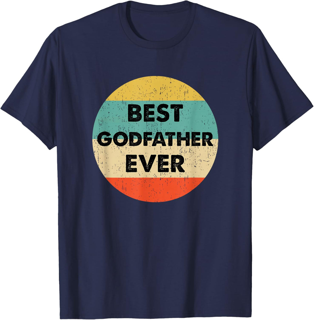 Best Godfather Ever T-Shirt - Navy Blue