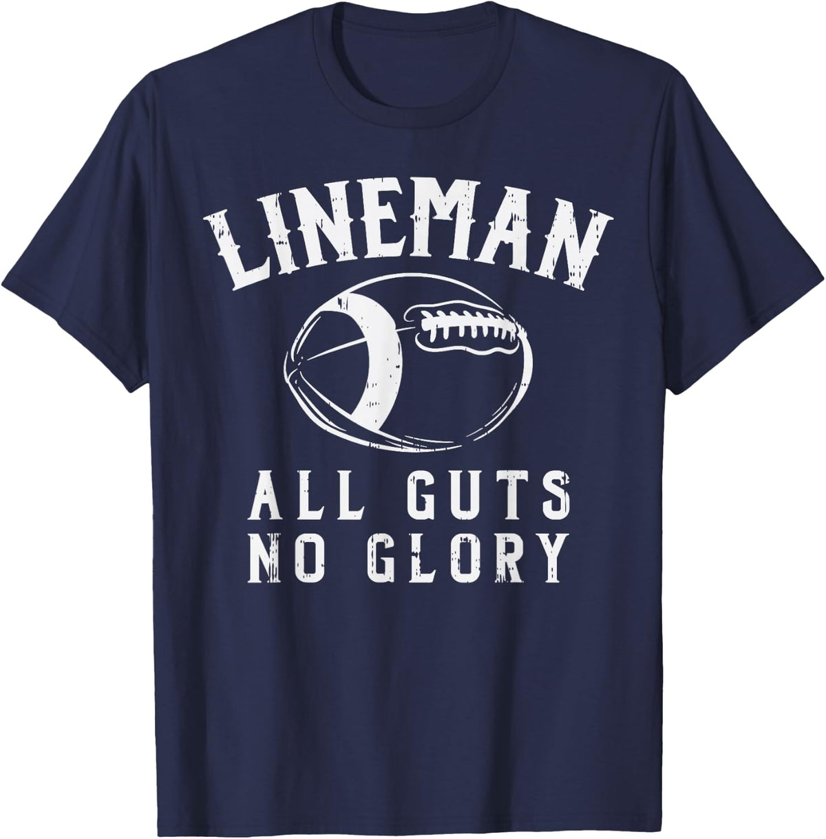 Lineman Guts Glory Funny American Football Gridiron Gift T-Shirt - Navy Blue