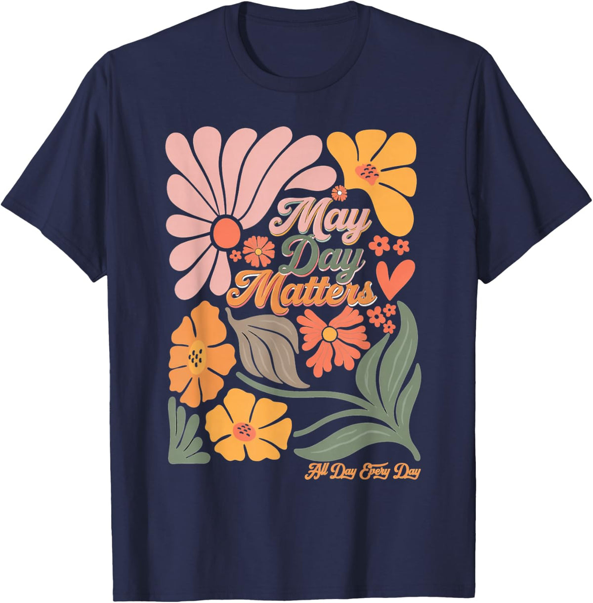 Boho May Day Matters Protest May T-Shirt - Navy Blue