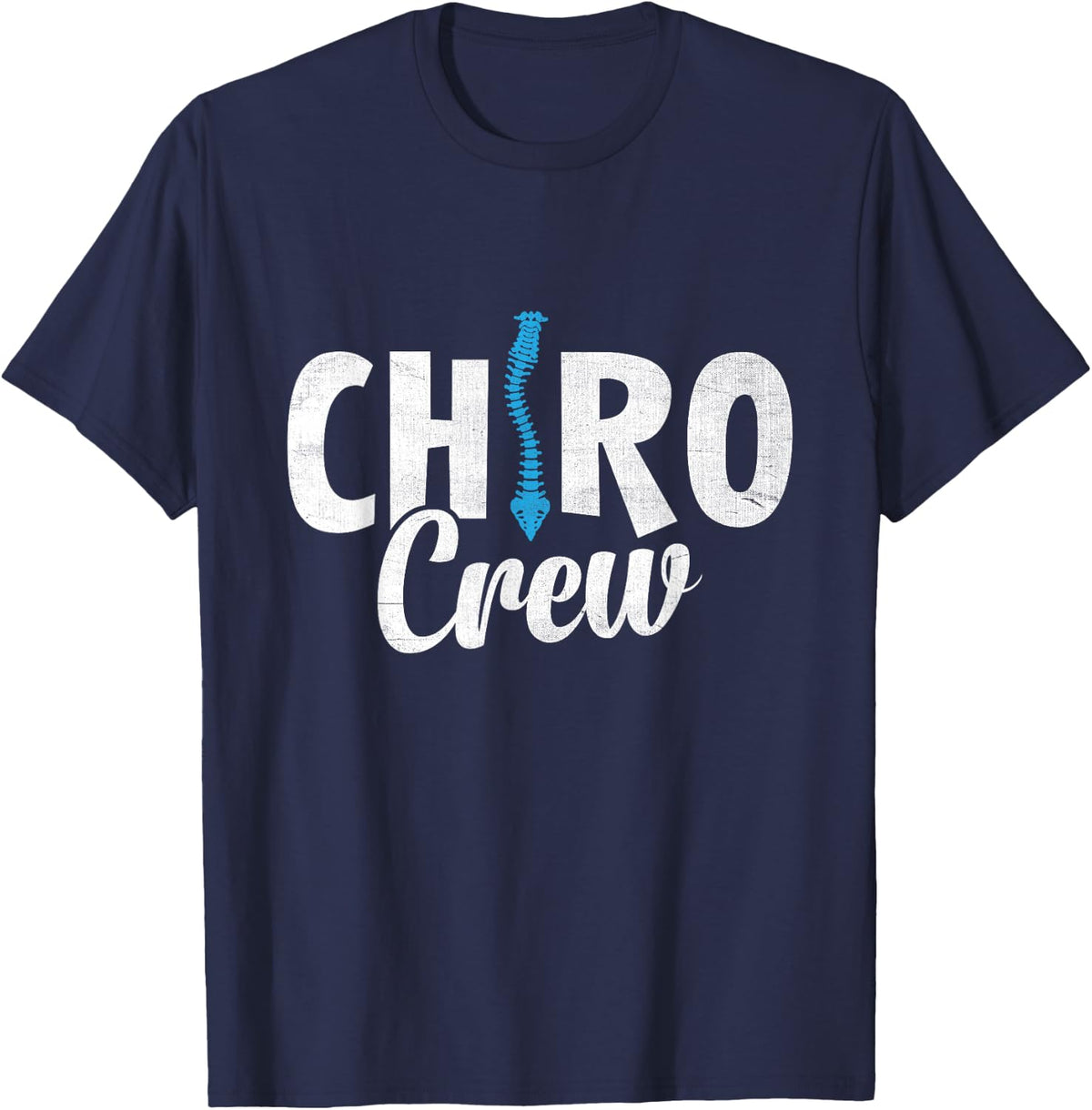 Chiro Crew Chiropractic Adjustment Chiropractor T-Shirt - Navy Blue