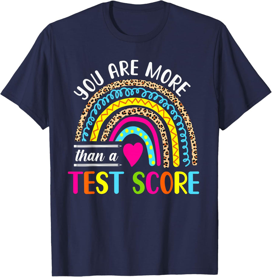 You Are More Than A Test Score Cute Rainbow Test Day Testing T-Shirt - Navy Blue