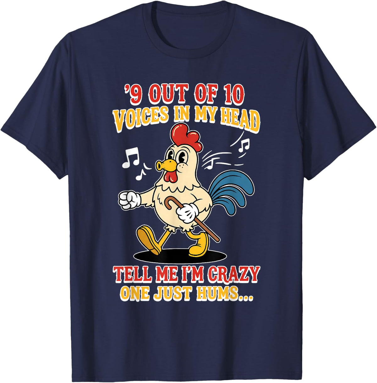 9 Out of 10 Voices in My Head Tell Me I'm Crazy One Just T-Shirt - Navy Blue