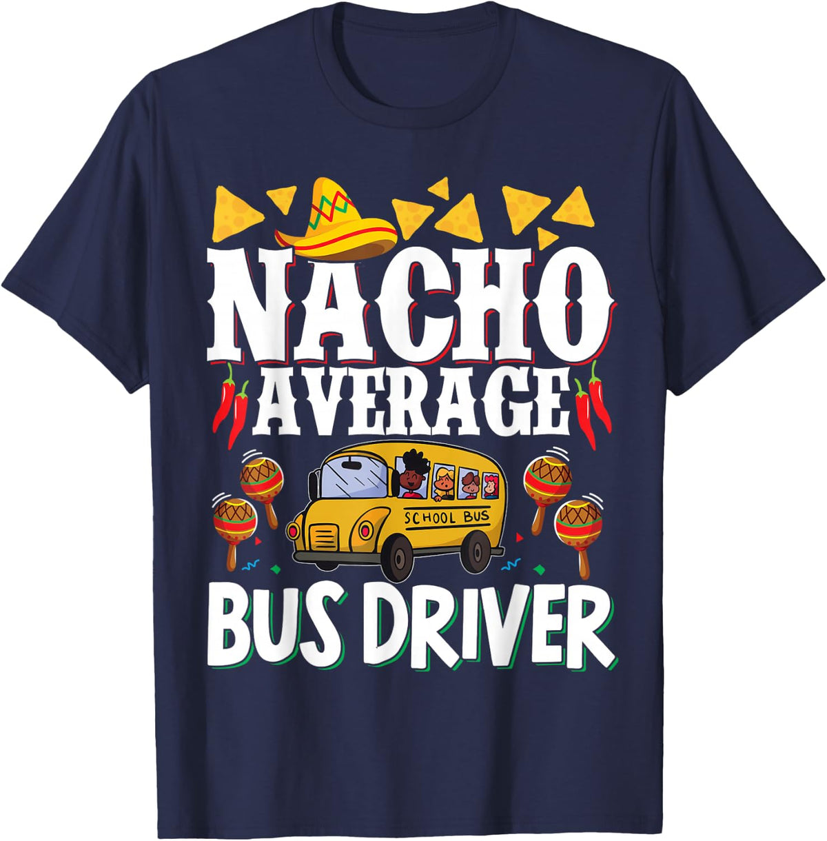 School Bus Driver Vintage Nacho Average Bus Driver T-Shirt - Navy Blue