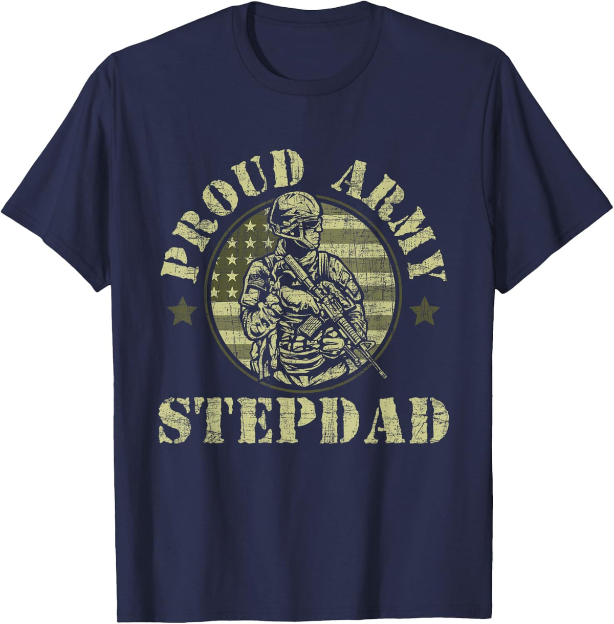 Proud Army Stepdad - Military Pride Stepson Stepfather Daddy T-Shirt - Navy Blue
