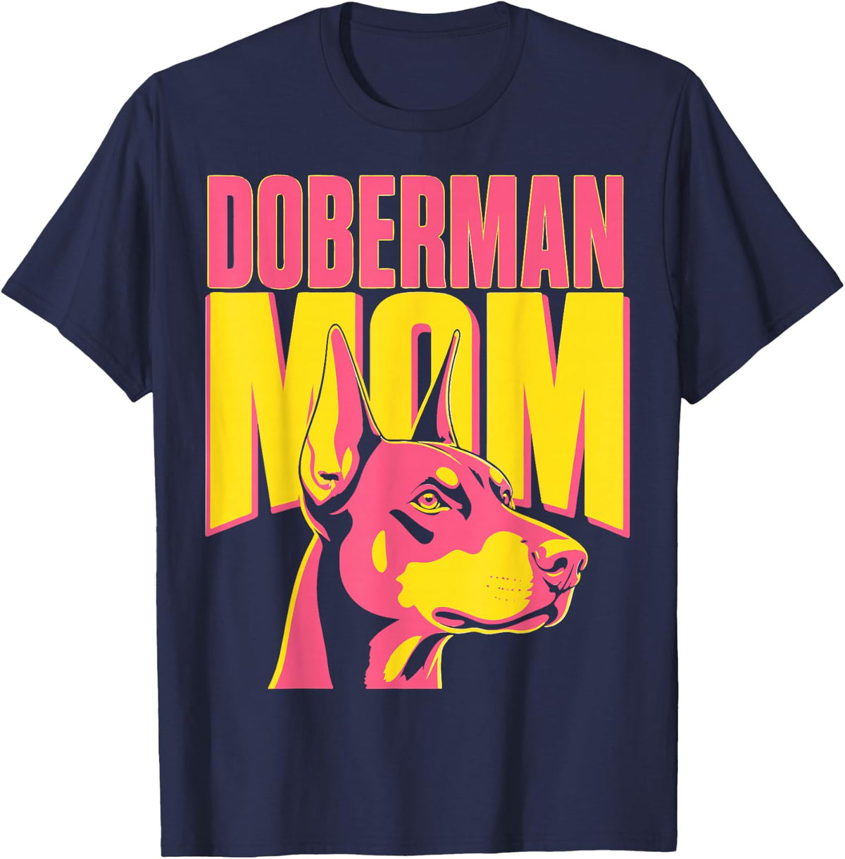 Girl Doberman Mom Woman Doberman Pinscher T-Shirt - Navy Blue