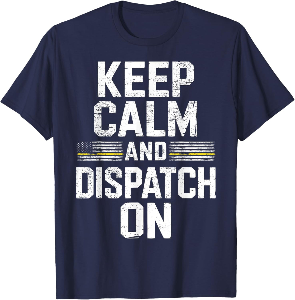 911 Dispatcher Calm First Responder T-Shirt - Navy Blue