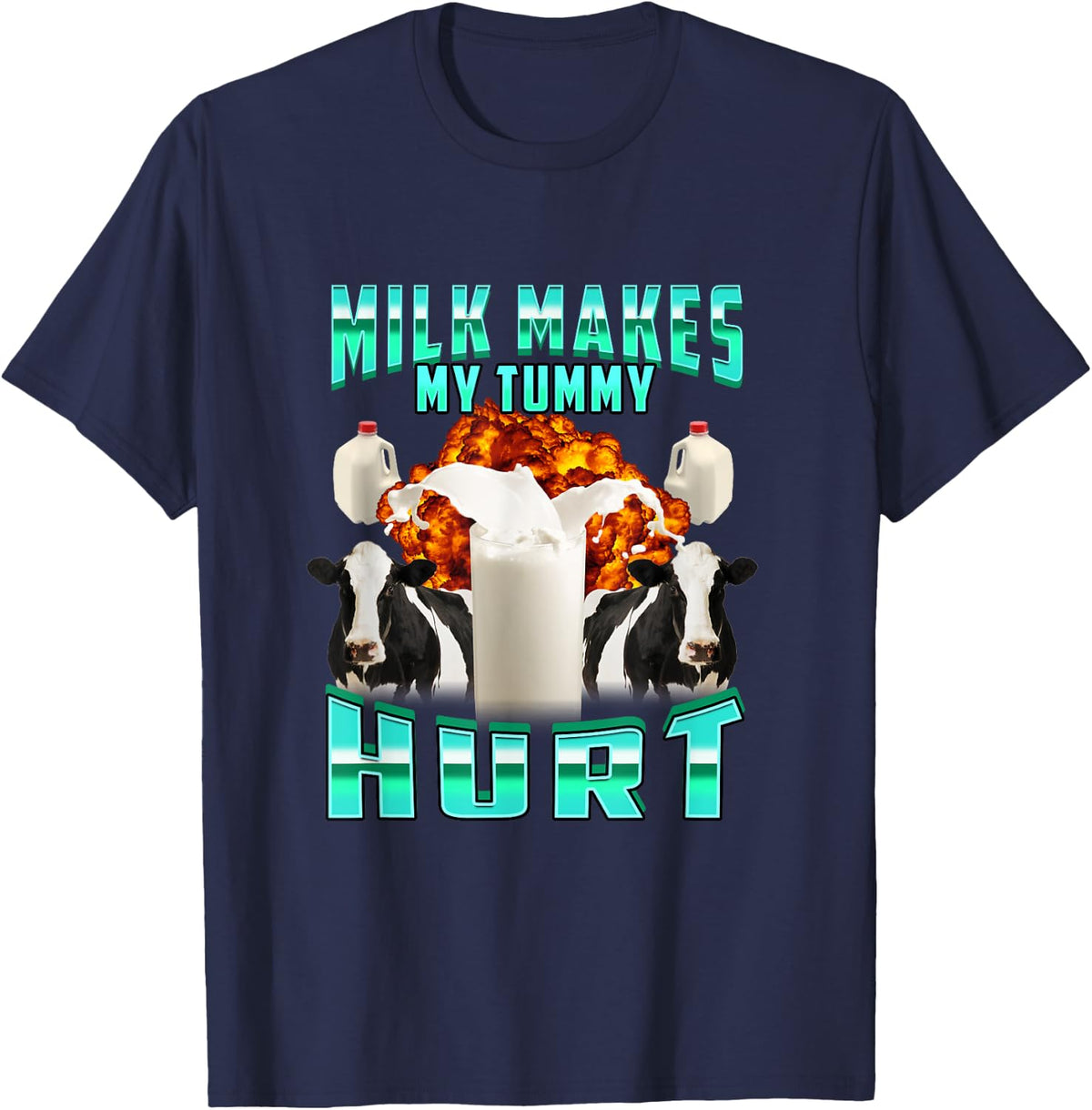Milks Makes My Tummy Hurts T-Shirt - Navy Blue