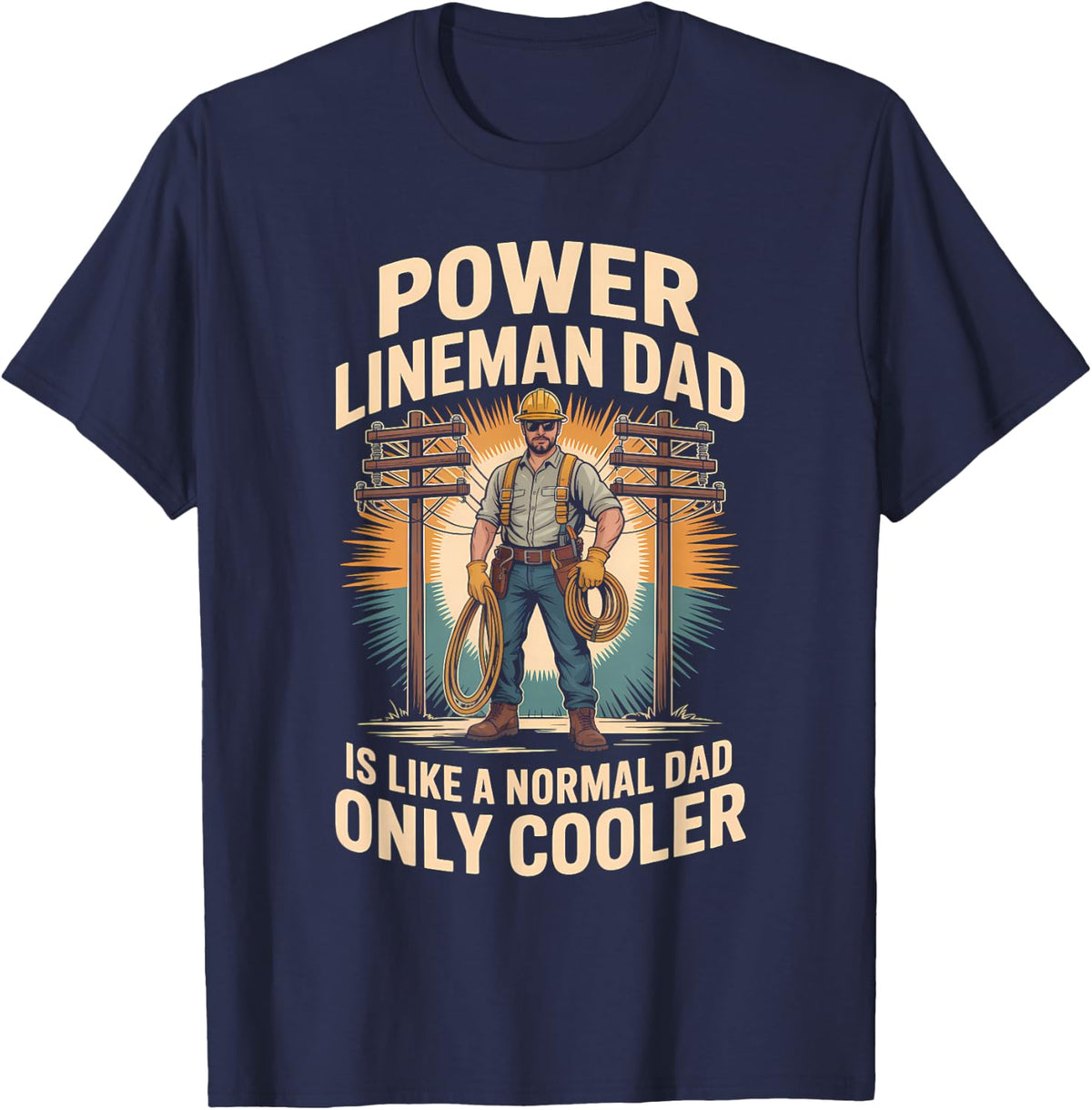 Lineman Dad is Like A Normal Dad Only Cooler T-Shirt - Navy Blue