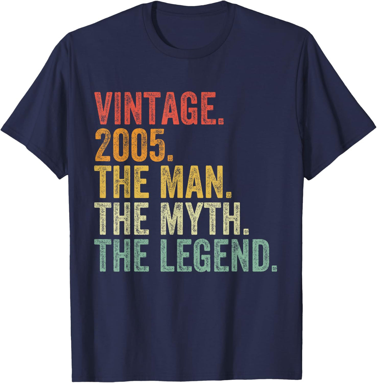 19th Birthday Vintage 2005 The Man The Myth The Legend T-Shirt - Navy Blue