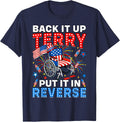 Back It Up Terry Put It in Reverse 4th of July Firework T-Shirt - Navy Blue