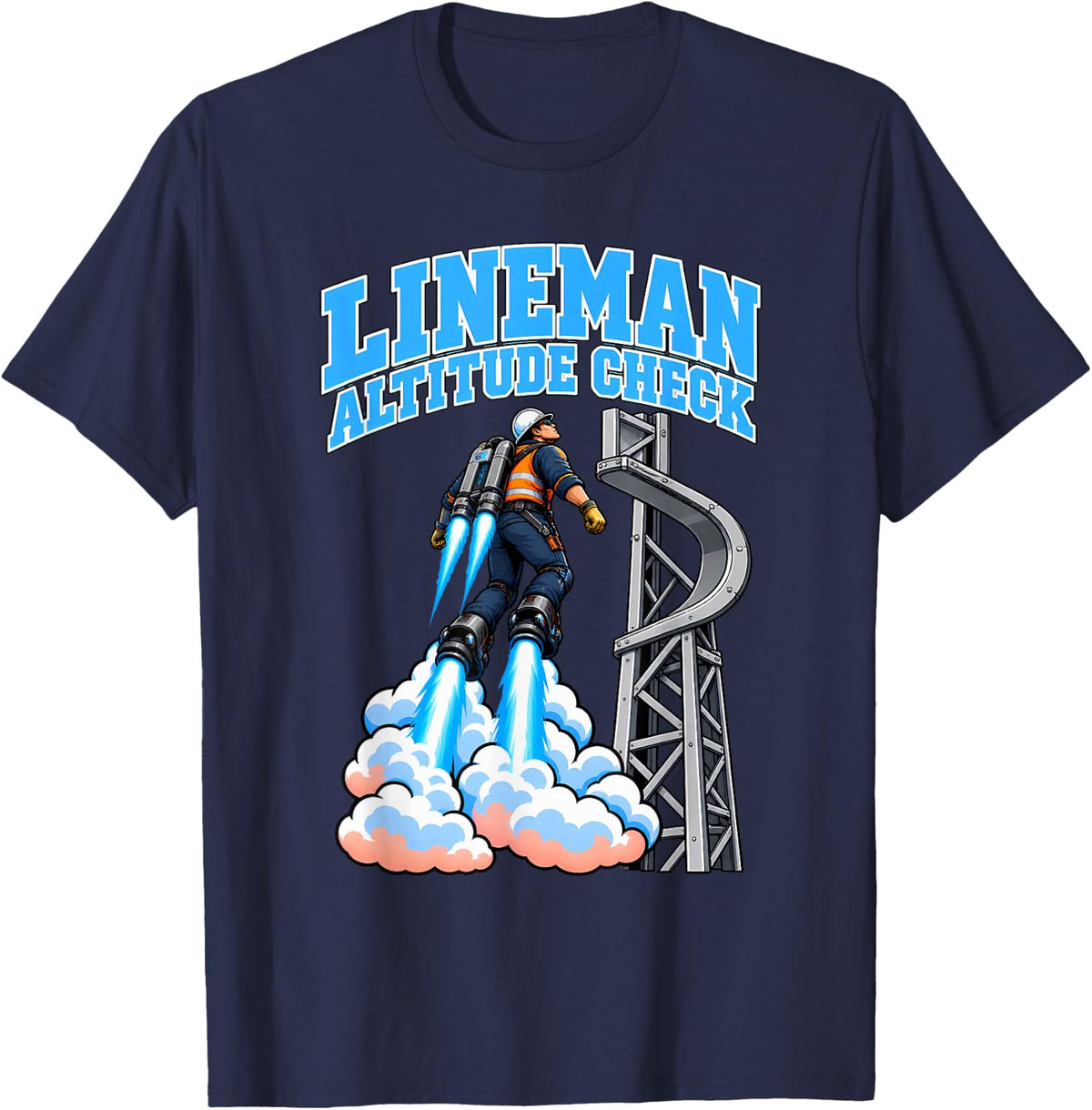 Lineman Altitude Check Funny Lineman Rocket Humor T-Shirt - Navy Blue