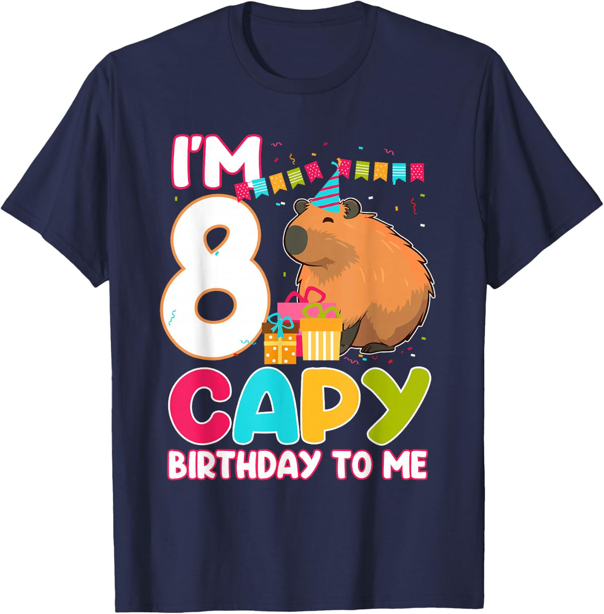 I'm 8 Year Old Capy Birthday To Me 8th Birthday Capybara T-Shirt - Navy Blue