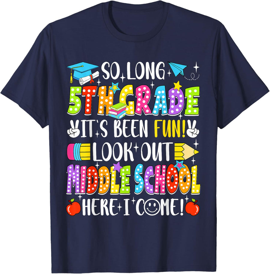 So Long 5th Grade Graduation Middle School Here I Come Tees T Shirts Kids Boys Girls - Navy Blue