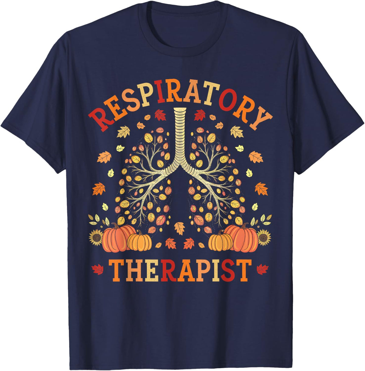 Respiratory Therapist Fall Thanksgiving Lung Pulmonologist T-Shirt - Navy Blue