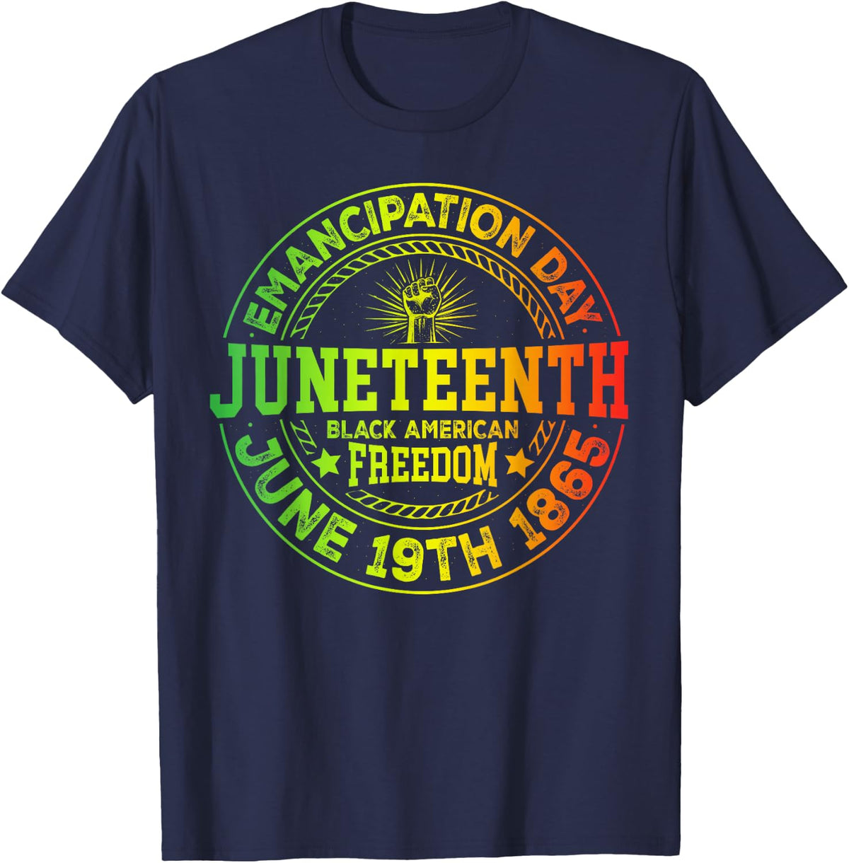 Juneteenth Black American Freedom June 19th 1865 T-Shirt Tees Men Women - Navy Blue