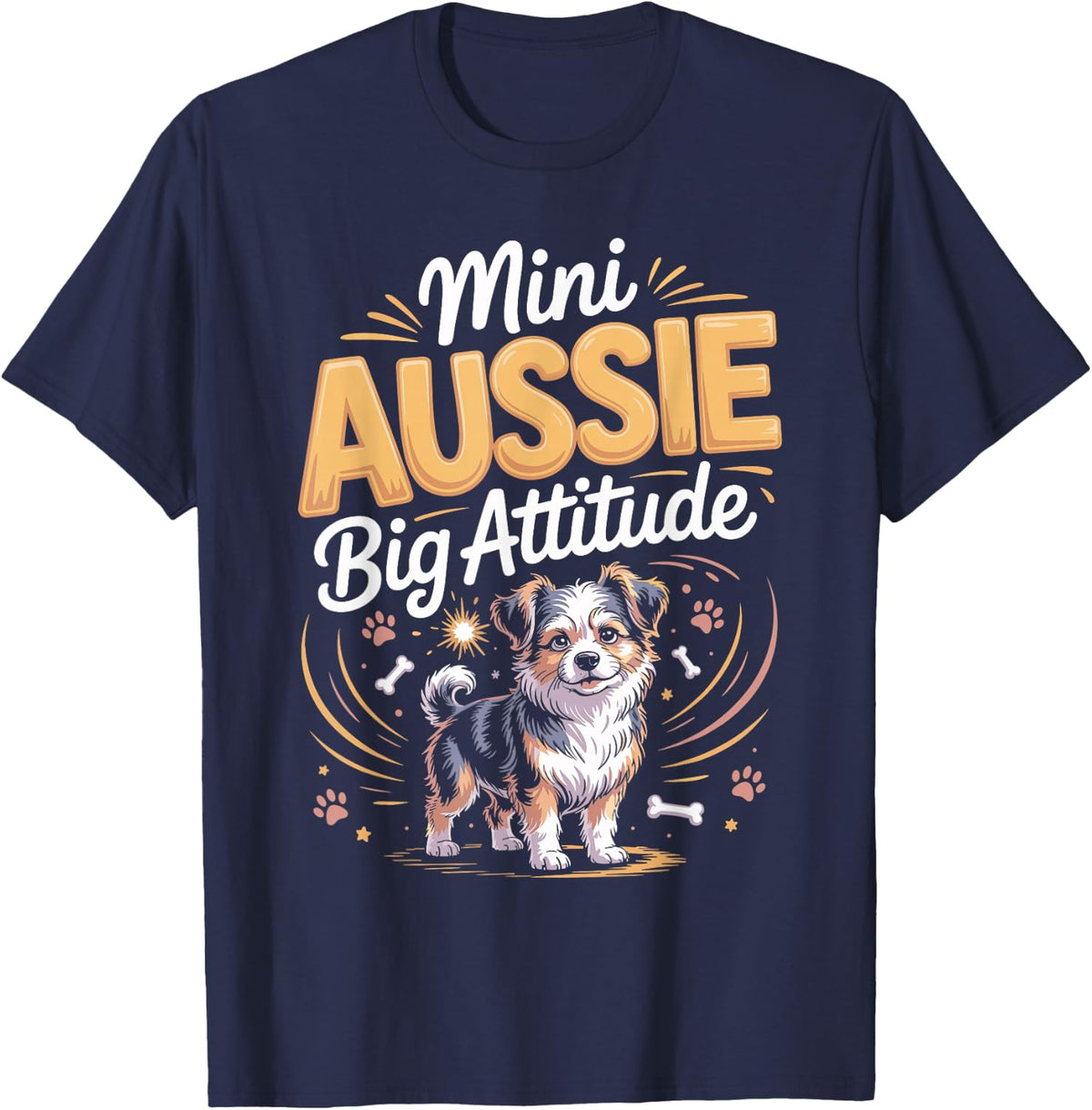 Mini Aussie Big Attitude Australian Shepherd Dog T-Shirt - Navy Blue